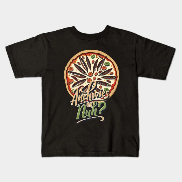 Pizza with the Works Except Anchovies - November Kids T-Shirt by irfankokabi